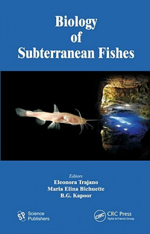 Книга Biology of Subterranean Fishes 