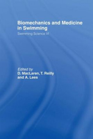 Könyv Biomechanics and Medicine in Swimming V1 