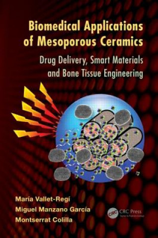 Könyv Biomedical Applications of Mesoporous Ceramics Montserrat Colilla