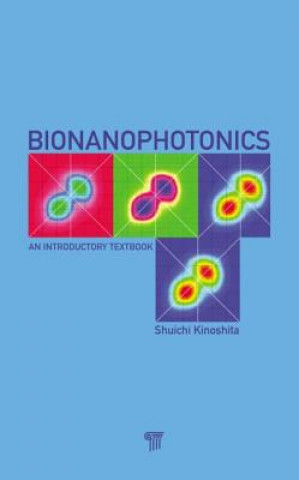 Könyv Bionanophotonics Shuichi Kinoshita