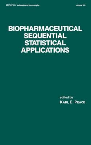 Kniha Biopharmaceutical Sequential Statistical Applications 