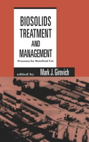 Kniha Biosolids Treatment and Management Mark J. Girovich