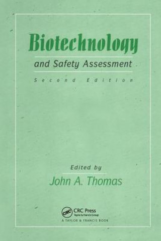 Knjiga Biotechnology And Safety Assessment J. A. Thomas