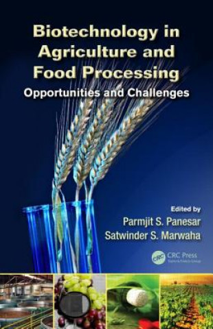 Könyv Biotechnology in Agriculture and Food Processing Satwinder S. Marwaha