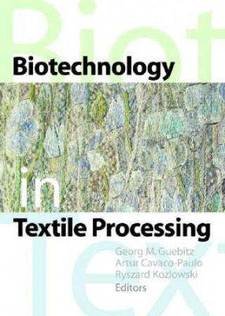 Livre Biotechnology in Textile Processing Ryszard M. Kozlowski