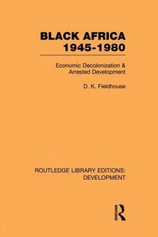 Kniha Black Africa 1945-1980 D. K. Fieldhouse