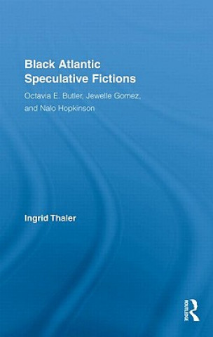 Carte Black Atlantic Speculative Fictions Ingrid Thaler