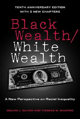 Kniha Black Wealth / White Wealth Thomas Shapiro