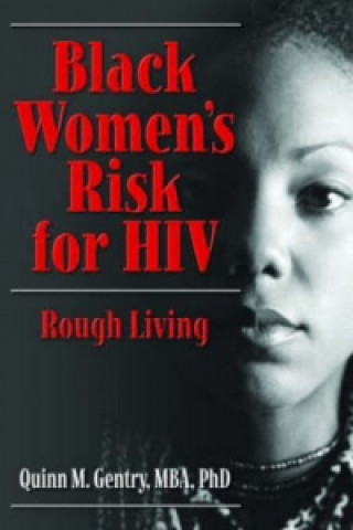 Livre Black Women's Risk for HIV Quinn M. Gentry