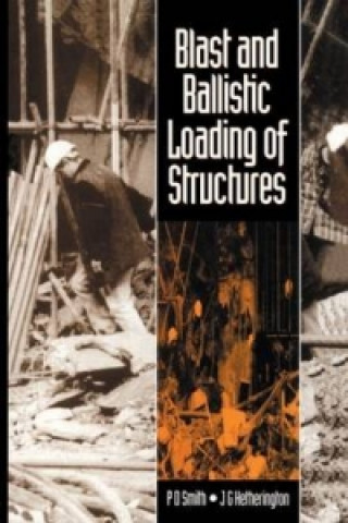 Kniha Blast and Ballistic Loading of Structures P. Smith