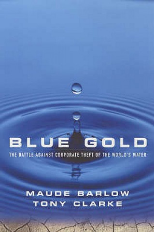 Книга Blue Gold Tony Clarke