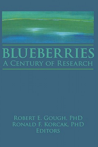 Livre Blueberries: A Century of Research Ronald Korcak