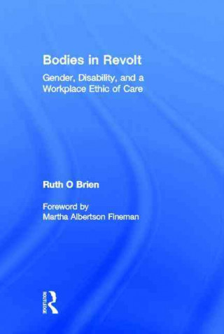 Könyv Bodies in Revolt Martha Albertson Fineman