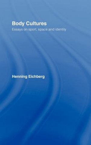 Kniha Body Cultures Henning Eichberg