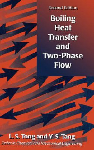 Carte Boiling Heat Transfer And Two-Phase Flow L. S. Tong