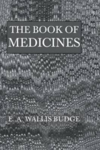 Książka Book Of Medicines E. . A. Wallis Budge