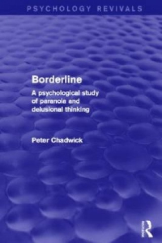 Kniha Borderline (Psychology Revivals) Peter Chadwick