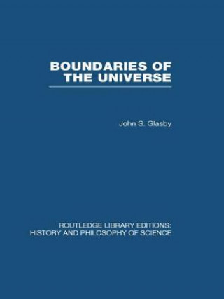 Kniha Boundaries of the Universe John S. Glasby