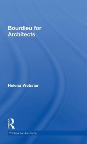 Könyv Bourdieu for Architects Helena Webster