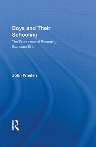 Kniha Boys and Their Schooling John Whelen