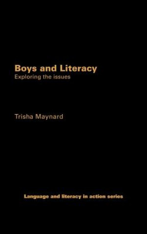 Kniha Boys and Literacy Trisha Maynard