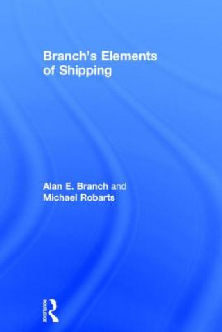 Kniha Branch's Elements of Shipping Michael Robarts