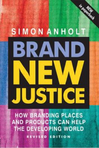 Livre Brand New Justice Simon Anholt