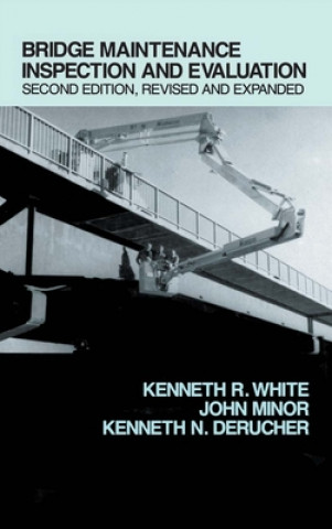 Książka Bridge Maintenance Inspection and Evaluation, Second Edition John Minor