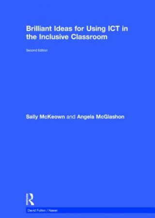 Livre Brilliant Ideas for Using ICT in the Inclusive Classroom Angela McGlashon