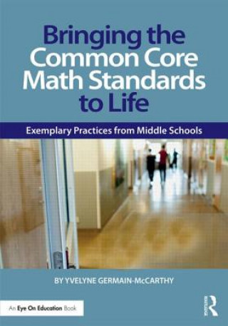 Buch Bringing the Common Core Math Standards to Life Yvelyne Germain-McCarthy