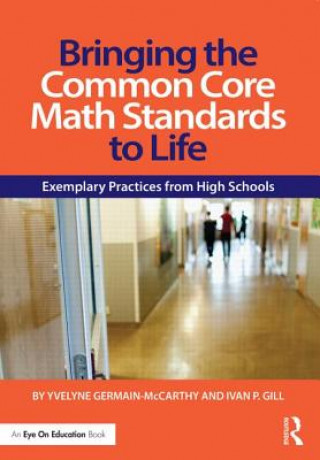 Kniha Bringing the Common Core Math Standards to Life Ivan Gill