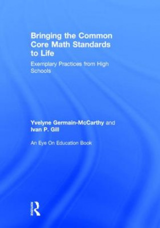 Knjiga Bringing the Common Core Math Standards to Life Ivan Gill