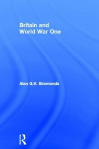 Carte Britain and World War One Alan G.V. Simmonds