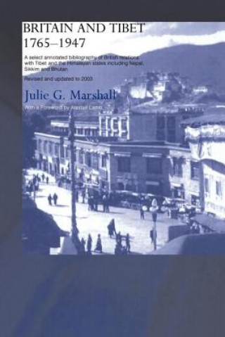 Carte Britain and Tibet 1765-1947 Julie Marshall