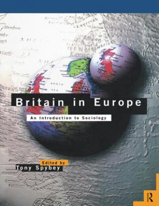 Kniha Britain in Europe Tony Spybey