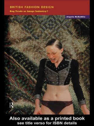 Kniha British Fashion Design Angela McRobbie