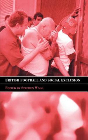 Könyv British Football & Social Exclusion Stephen Wagg