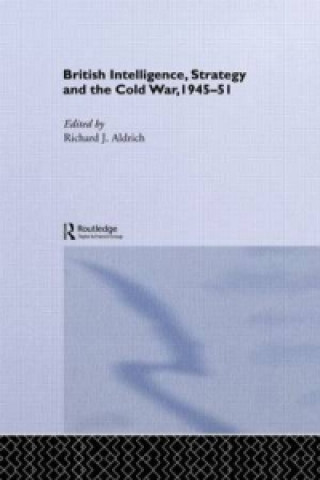 Carte British Intelligence, Strategy and the Cold War, 1945-51 