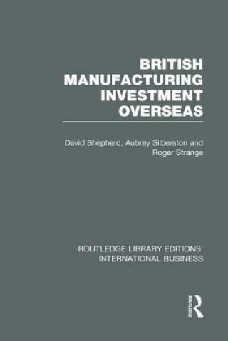 Βιβλίο British Manufacturing Investment Overseas (RLE International Business) Roger Strange