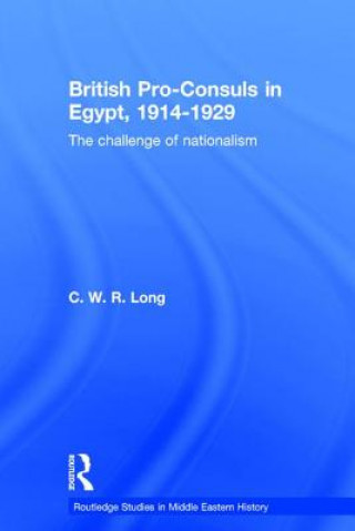 Könyv British Pro-Consuls in Egypt, 1914-1929 C. W. R. Long