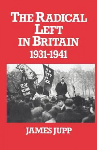 Kniha Radical Left in Britain James Jupp
