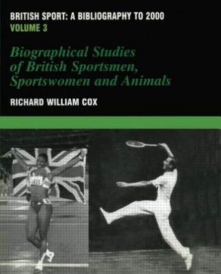 Buch British Sport - a Bibliography to 2000 Richard William Cox