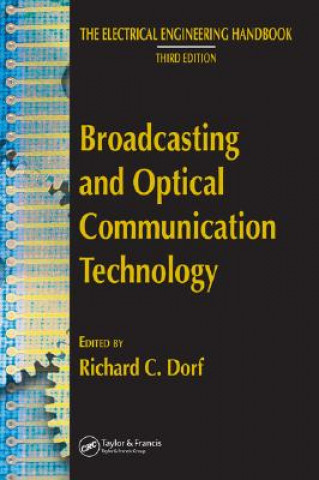 Kniha Broadcasting and Optical Communication Technology Richard C. Dorf