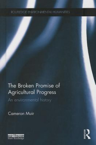 Buch Broken Promise of Agricultural Progress Cameron Muir