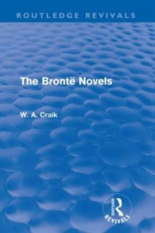 Buch Bronte Novels (Routledge Revivals) W. A. Craik