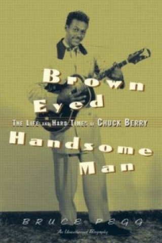 Книга Brown Eyed Handsome Man Bruce Pegg