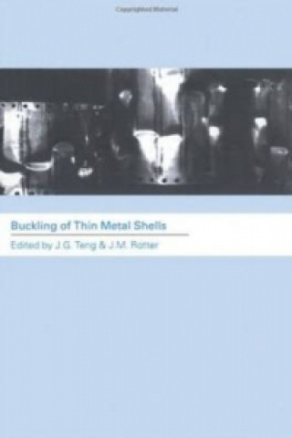 Βιβλίο Buckling of Thin Metal Shells J. G. Teng