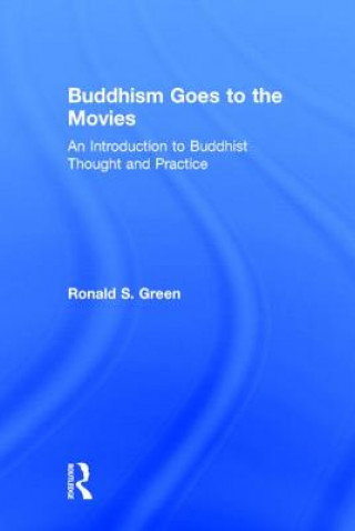 Carte Buddhism Goes to the Movies Ronald Green