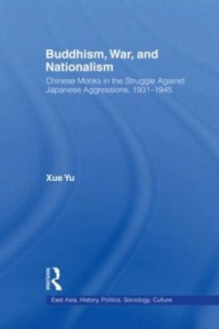 Carte Buddhism, War, and Nationalism Xue Yu