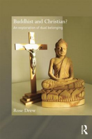 Book Buddhist and Christian? Rose Drew